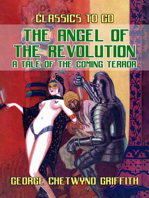 cover image of The Angel of the Revolution a Tale of the Coming Terror